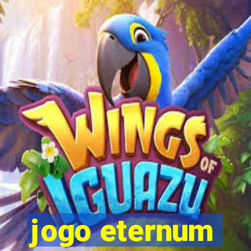 jogo eternum